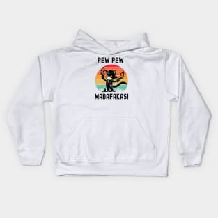 Pew Pew Madafakas Kids Hoodie